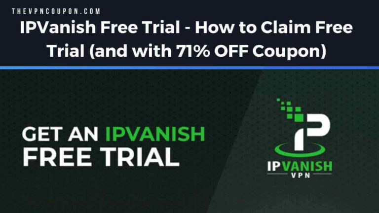 ipvanish free trial, ipvanish free trial coupon, free ipvanish trial
