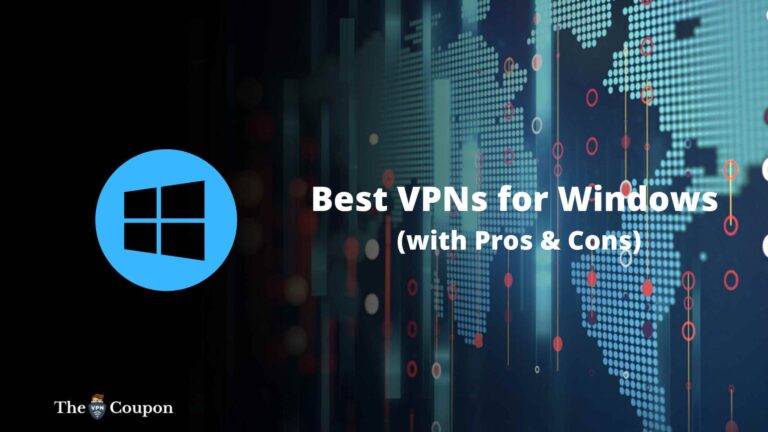 best vpn for windows, best vpns for windows, windows vpn, best windows vpn, vpns for windows
