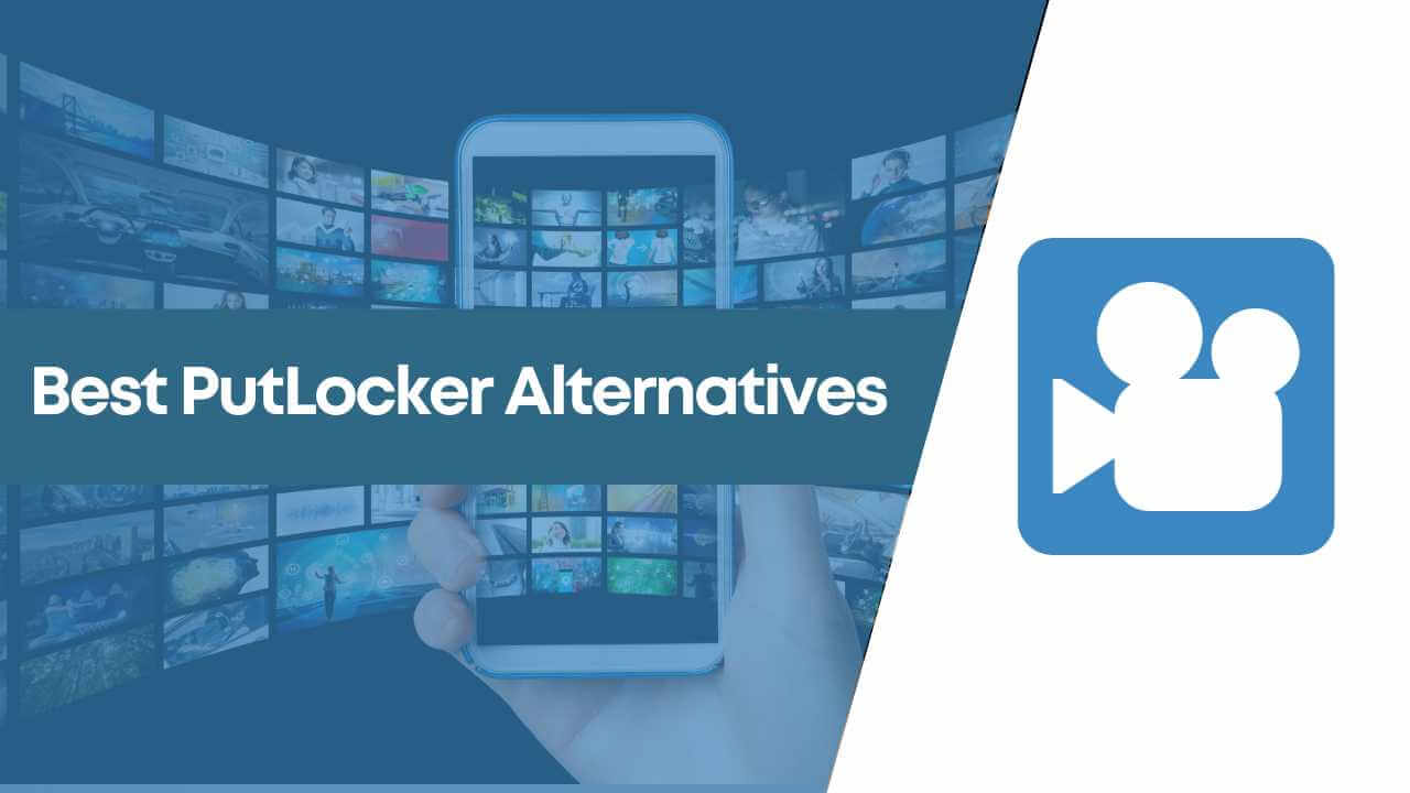 Top 10 der besten PutlockerAlternativen zum Ansehen von kostenlosen